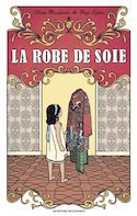 Robe de soie (La)